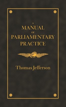 Manual of Parliamentary Practice