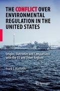 The Conflict Over Environmental Regulation in the United States