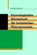 Etymologisches Wörterbuch der botanischen Pflanzennamen