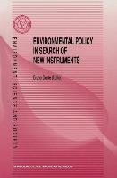 Environmental Policy in Search of New Instruments