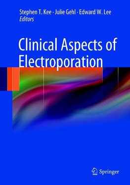 Clinical Aspects of Electroporation