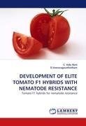 DEVELOPMENT OF ELITE TOMATO F1 HYBRIDS WITH NEMATODE RESISTANCE