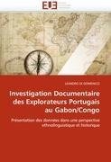 Investigation Documentaire des Explorateurs Portugais au Gabon/Congo