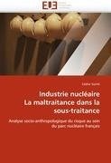 Industrie nucléaire La maltraitance dans la sous-traitance