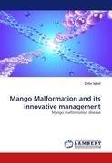 Mango Malformation and its innovative management