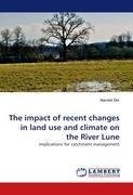 The impact of recent changes in land use and climate on the River Lune