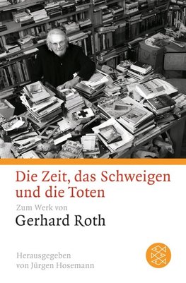 Roth, G: Zeit, das Schweigen und die Toten