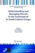 Understanding and Managing Threats to the Environment in South Eastern Europe