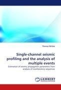 Single-channel seismic profiling and the analysis of multiple events