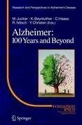 Alzheimer: 100 Years and Beyond