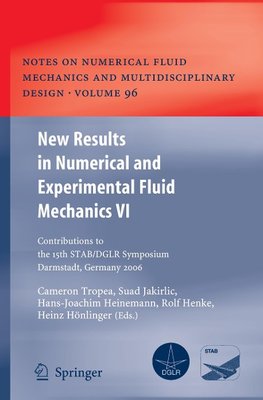 New Results in Numerical and Experimental Fluid Mechanics VI