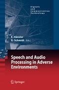 Speech and Audio Processing in Adverse Environments