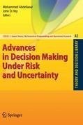 Advances in Decision Making Under Risk and Uncertainty