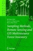 Sampling Methods, Remote Sensing and GIS Multiresource Forest Inventory