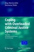 Coping with Overloaded Criminal Justice Systems