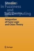 Integration of Fuzzy Logic and Chaos Theory