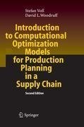 Introduction to Computational Optimization Models for Production Planning in a Supply Chain