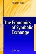 The Economics of Symbolic Exchange