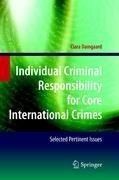 Individual Criminal Responsibility for Core International Crimes