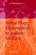 Herbal Drugs: Ethnomedicine to Modern Medicine