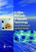 In Vitro Methods in Aquatic Ecotoxicology