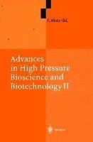 Advances in High Pressure Bioscience and Biotechnology II