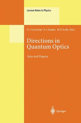 Directions in Quantum Optics