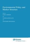 Environmental Policy and Market Structure