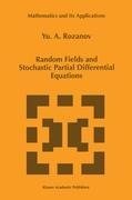 Random Fields and Stochastic Partial Differential Equations