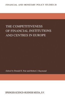 The Competitiveness of Financial Institutions and Centres in Europe