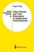 Wave Packets and Their Bifurcations in Geophysical Fluid Dynamics