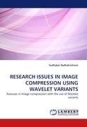 RESEARCH ISSUES IN IMAGE COMPRESSION USING WAVELET VARIANTS