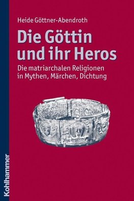 Die Göttin und ihr Heros