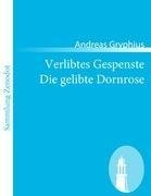 Verlibtes Gespenste Die gelibte Dornrose