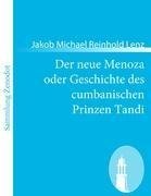 Der neue Menoza oder Geschichte des cumbanischen Prinzen Tandi