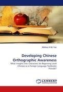 Developing Chinese Orthographic Awareness