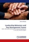 Leadership Behaviors and Top Management Teams