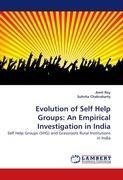 Evolution of Self Help Groups: An Empirical Investigation in India