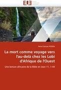 La mort comme voyage vers l'au-delà chez les Lobi d'Afrique de l'Ouest