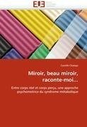 Miroir, beau miroir, raconte-moi...