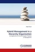 Hybrid Management in a Hierarchy Organization