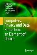 Computers, Privacy and Data Protection: an Element of Choice