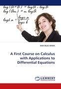 A First Course on Calculus with Applications to Differential Equations