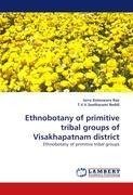 Ethnobotany of primitive tribal groups of Visakhapatnam district