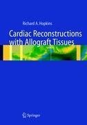 Cardiac Reconstructions with Allograft Tissues