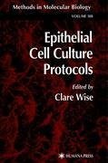 Epithelial Cell Culture Protocols