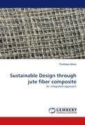 Sustainable Design through jute fiber composite