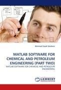 MATLAB SOFTWARE FOR CHEMICAL AND PETROLEUM ENGINEERING (PART TWO)