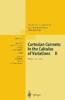 Cartesian Currents in the Calculus of Variations II