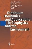 Continuum Mechanics and Applications in Geophysics and the Environment